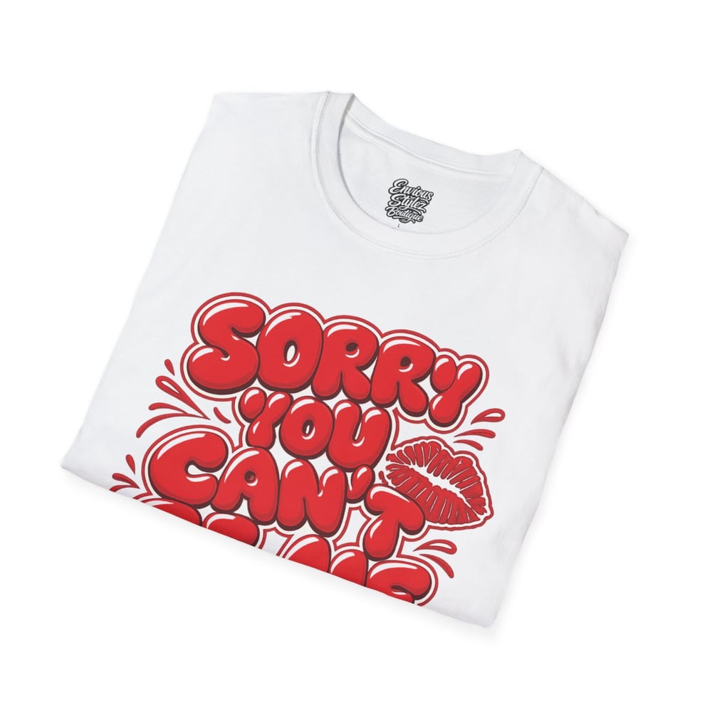 Image of Sorry You Can't Be Me Tee — Bold Red Graphic Kiss Statement T-Shirt