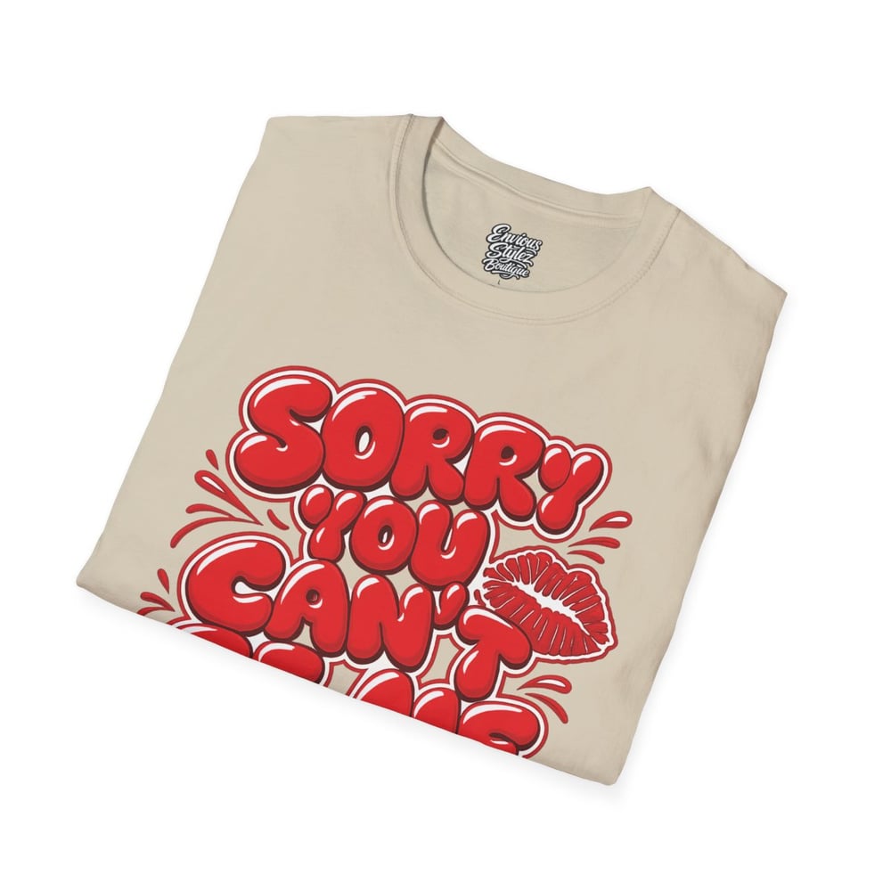 Image of Sorry You Can't Be Me Tee — Bold Red Graphic Kiss Statement T-Shirt