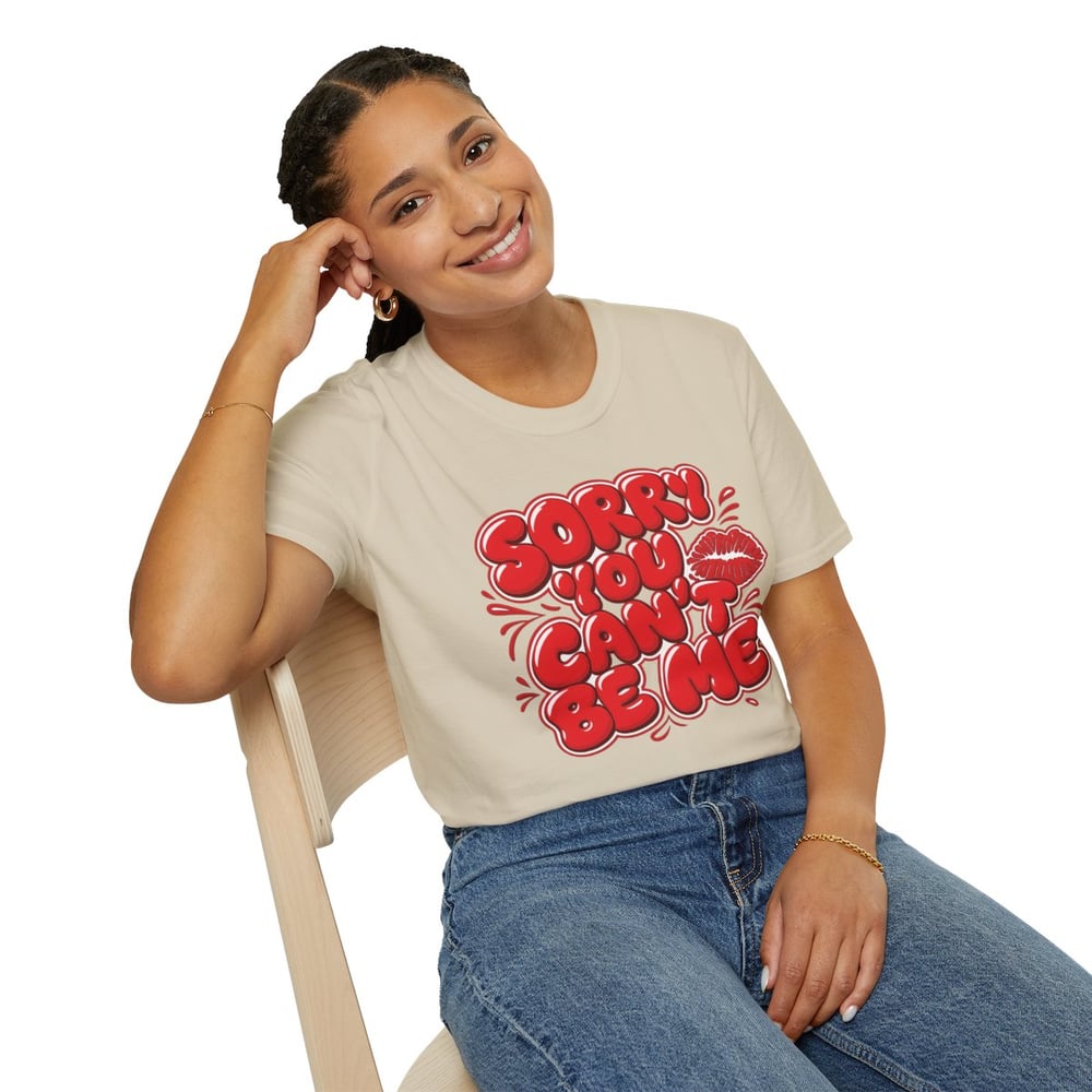 Image of Sorry You Can't Be Me Tee — Bold Red Graphic Kiss Statement T-Shirt