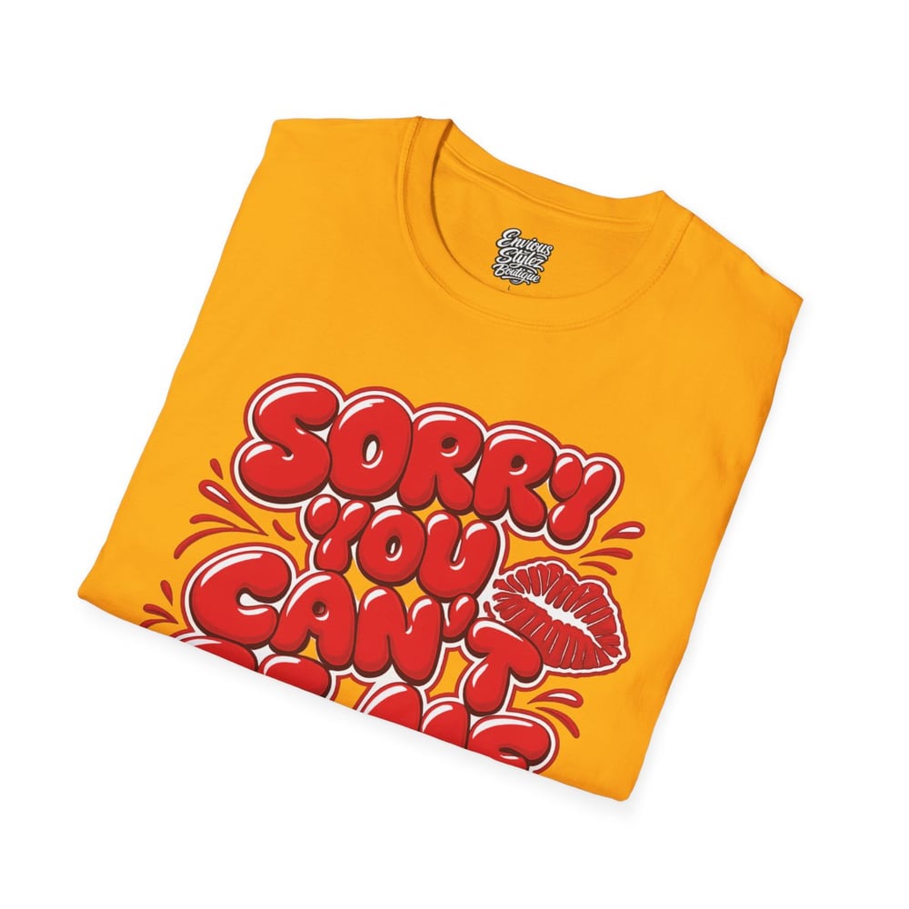 Image of Sorry You Can't Be Me Tee — Bold Red Graphic Kiss Statement T-Shirt
