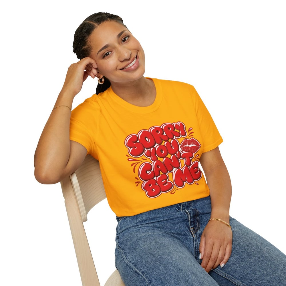 Image of Sorry You Can't Be Me Tee — Bold Red Graphic Kiss Statement T-Shirt