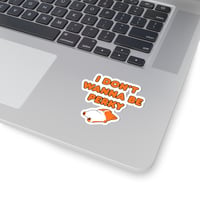 Image 1 of I Don't Wanna Be Perky Corgi Sticker