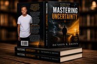 Mastering Uncertainty 