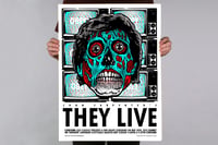 Image 1 of THEY LIVE - 18 X 24 Limited Edition Screenprinted Poster - Signed by John Carpenter