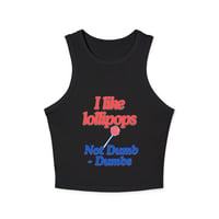 Image 1 of Women’s Racer Tank — “I like lollipops, Not Dumb-Dumbs” Retro Graphic Crop