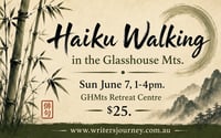 Haiku Walking Workshop, Glasshouse Mts, 7 June, 2026.