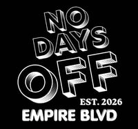 Image 2 of “NO DAYS OFF” TEE
