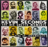 Kevin Seconds & His Ghetto Moments - Rise Up, Insomniacs! album (CD only)