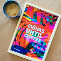 Image 2 of Ciúnas until Coffee A4 Print