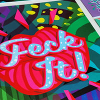 Image 2 of Feck It A3 Print