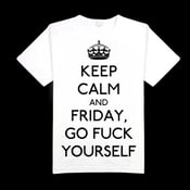 Image of "Keep Calm And Friday, Go Fuck Yourself" Bundle