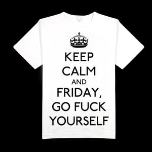 Image of "Keep Calm And Friday, Go Fuck Yourself" Bundle
