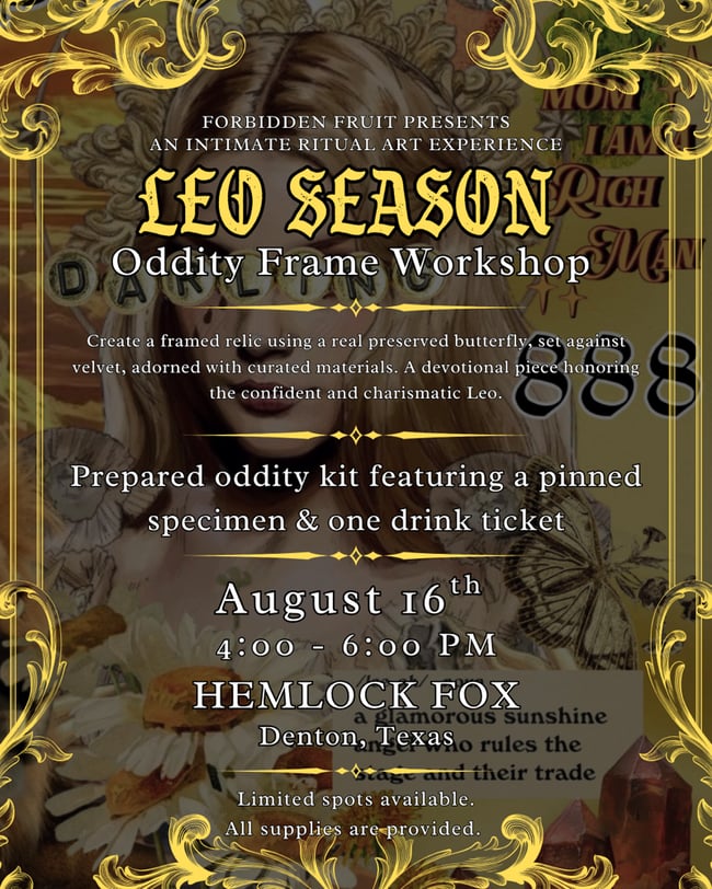 Leo Season Oddity Workshop