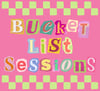 ✨ CREATIVE BUCKET LIST SESSIONS ✨