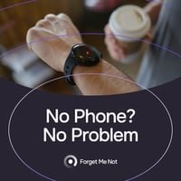 Image 1 of Forget Me Not - Phone/Belonging Separation Alert