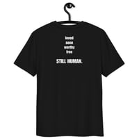 Image 4 of I'm Only Human Organic Cotton T-Shirt