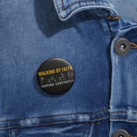 Image 2 of Button Pin — "Walking by Faith, Tripping Constantly" Faith Humor Badge