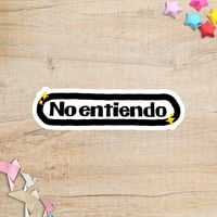 Image 3 of No Entiendo Sticker