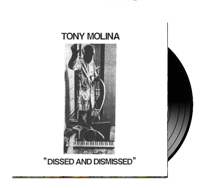 TONY MOLINA - Dissed & Dismissed