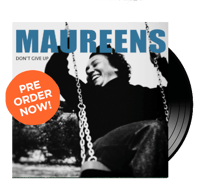 THE MAUREENS - Don't Give Up - EN STOCK 29 MAYO