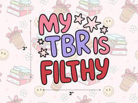 Filthy TBR Sticker
