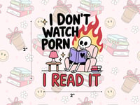 I Don't Watch It, I Read It Sticker