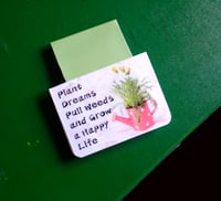 Image 1 of Handmade Garden Magnetic Bookmark, gift, plant, flower, read, affirmation, book, journal, planner