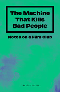 Image 1 of THE MACHINE THAT KILLS BAD PEOPLE (Pre-sale)