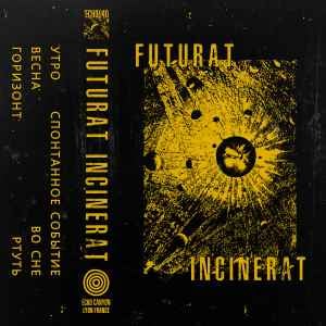 Image of Futurat - Incinerat TAPE