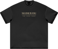 Image 1 of Heavyweight Earth Tone "No One Is You" T-Shirt - Black