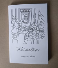 Image 1 of Maestra, by Angelina Sáenz (Flowersong, 2024)