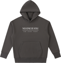 Image 1 of Essential Heavyweight "No One Is You" Hoodie - Dark Gray