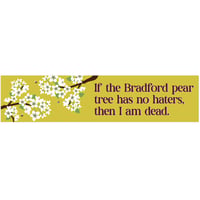 Image 1 of Bradford Pear Tree Hater Sticker
