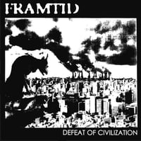 FRAMTID - Defeat of civilization LP