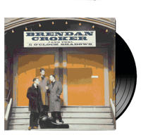 BRENDAN CROKER & THE 5 O' CLOCK SHADOWS (180 grs, COLOR)