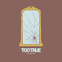Image 1 of Too True - reflect cassette 