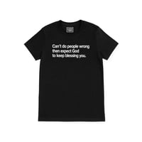 Can't do people wrong (Unisex Shirt) 