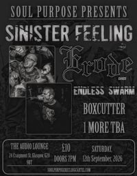 Sinister Feeling, Erode + support.