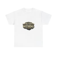 Image 1 of T-Shirt — "A Wise Person Once Said Nothing" Vintage Quote Tee
