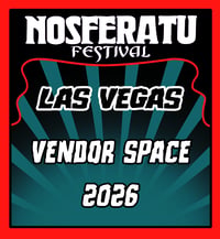 Nosferatu Festival 2026 LAS VEGAS Vendor Spot