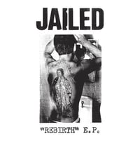 JAILED - Rebirth 7"