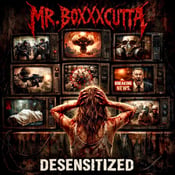 Image of Mr. Boxxxcutta-Desensitized