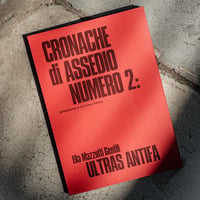 Image 2 of Cronache di Assedio numero 2: ULTRAS ANTIFA - LIMITED EDITION