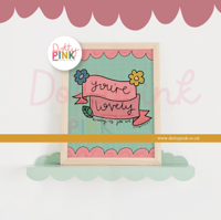 You're Lovely (exactly as you are) Print