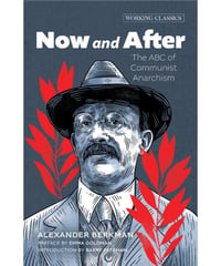 Now and After: The ABC of Communist Anarchism