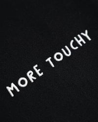 Image 3 of T-SHIRT "MORE TOUCHY"
