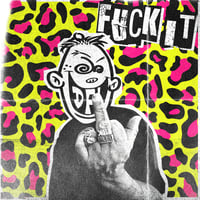 Image 2 of FUCK IT (Picture Disc)