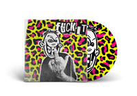 Image 1 of FUCK IT (Picture Disc)