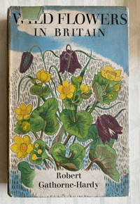 Image 1 of Wild Flowers in Britain Robert Gathorne-Hardy
