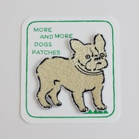 More and More Dogs Patches [Frenchie-ish]